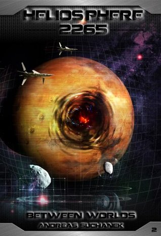 Between Worlds (Heliosphere 2265 #2)
