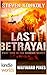 Last Betrayal by Steven Konkoly