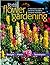 Flower Gardening by Julie Bawden-Davis Flower Gardening by Julie Bawden-Davis