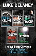DI Sean Corrigan Crime Series: 5-Book Collection: A British detective serial killer crime thriller series that will keep you up all night
