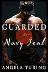 Guarded by the Navy Seal