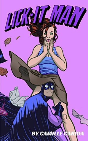 Lick-It Man (Kindle Edition)