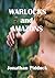 Warlocks and Amazons: Dance...