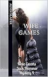 WIFE GAMES: Male Escorts Jack Hammer Mystery 4 (A Jack Hammer Mystery)
