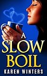A Slow Boil