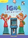 Igra odrastanja - devet nivoa do pobede