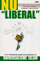 NU "Liberal": Dari Tradisionalisme Ahlussunah ke Universalisme Islam