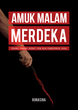 Amuk Malam Merdeka (Paperback)