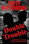 Double Trouble (Alan Swansea Mysteries Book 3)