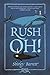 Rush Oh!