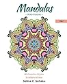 Mandalas: Mind Healing VOL.1: 50 Creative Style to relieve stress (Creative Peaceful Drawing and paint)
