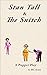 Stan Tall & the Snitch