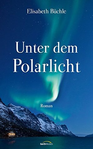 Unter dem Polarlicht (Kindle Edition)