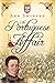 The Portuguese Affair (The ...