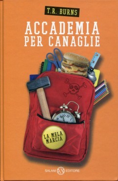 La mela marcia (Accademia per canaglie, #1)