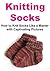Knitting Socks by Sharon