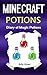 Minecraft: The 3 Minecraft Potions Diary (Minecraft Formulas, Minecraft Superpowers, Minecraft Diaries, Minecraft Books, Minecraft Books for Children, Minecraft Books for Kids)