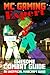 Minecraft (MineCraft Gaming Expert - Awesome Combat Guide - Unofficial Minecraft Guides Book 8)