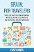 Spain for Travelers: Travel...
