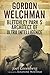 Gordon Welchman: Bletchley Park's Architect of Ultra Intelligence