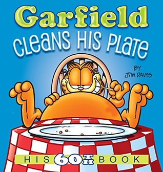 Garfield Cleans His Plate: His 60th Book (Kindle Edition)