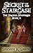 Secret of the Staircase (Th...