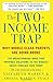 The Two-Income Trap: Why Middle-Class Parents are Going Broke