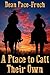 A Place to Call Their Own by L. Dean Pace-Frech