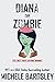 Diana the Zombie