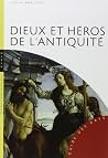 Dieux et héros de...