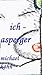 ICH - Asperger (German Edition)