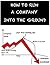 How to Run a Company Into the Ground