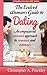 The Evolved Woman's Guide to Dating: An empowered woman's approach to dating and intimacy