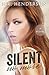 Silent No More (Silent, #1)