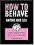 How to Behave by Caroline Tiger