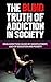 The Blind Truth of Addiction in Society: Drug Addiction Caused by Unemployment, Lack of Education, and Poverty