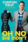 Oh No She Didn't by Clinton Kelly