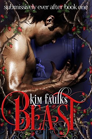 Beast (Submissively Ever After #1)