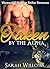 Taken by the Alpha by Sarah  Willows