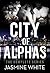 The City Of Alphas: The Com...