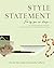 Style Statement: Live By Your Own Design