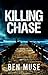 Killing Chase (Better Off D...