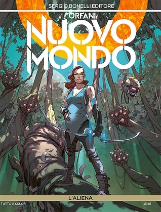 Orfani - Nuovo mondo n. 1: L'aliena