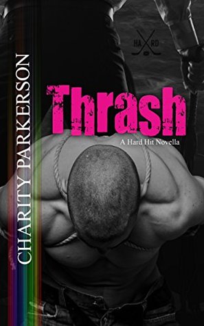 Thrash (Hard Hit, #3)