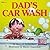 Dad's Car Wash by Harry A. Sutherland