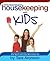 Mrs. Clean Jean's Housekeeping with Kids by Tara Aronson Mrs. Clean Jean's Housekeeping with Kids by Tara Aronson