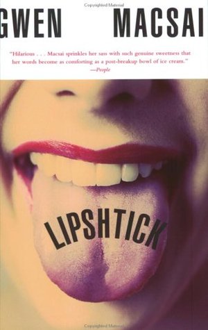Lipshtick: Hysterical and Heartfelt Essays on a Woman's Life, Love, and Aging (Paperback)