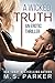 A Wicked Truth by M.S.   Parker