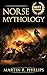 Norse Mythology by Martin R. Phillips