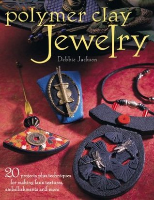 Polymer Clay Jewelry (Paperback)